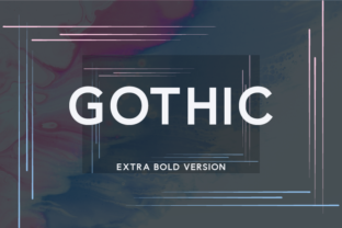 Gothic Extra Bold: A Versatile Sans Serif for Crafters and Designers