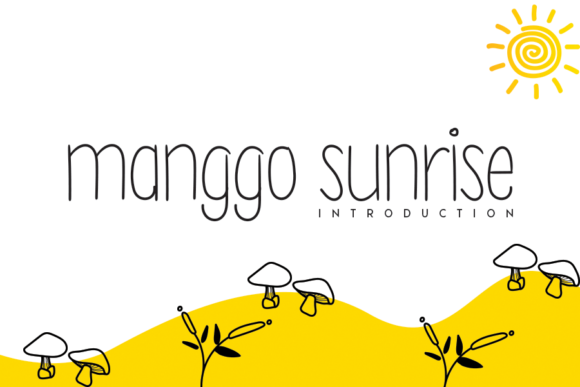 Manggo Sunrise: A Font That Breathes Life Into Your Creations